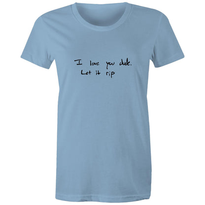 Let It Rip - Women's Maple Tee